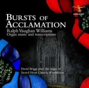 image of Bursts of Acclamation Organ Music and Transcriptions by Ralph Vaughan Williams CD Album