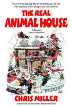 Image of The Real Animal House by Chris Miller Book