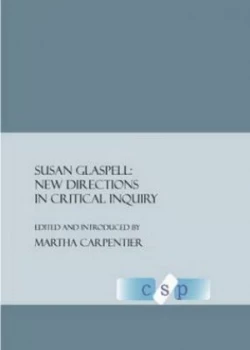 Image of Susan Glaspell by Martha Celeste Carpentier Book