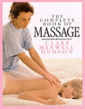 Image of The Complete Book of Massage by Clare Maxwell-Hudson Book