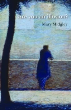 Image of Are You an Illusion by Mary Midgley Book