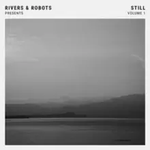 Image of Rivers & Robots Presents... Still