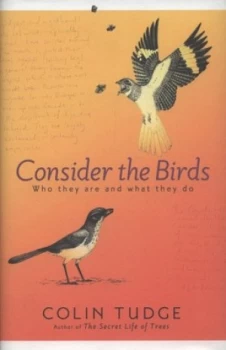 Image of Consider the Birds by Colin Tudge Hardback