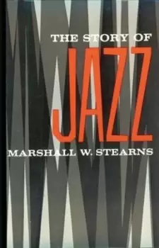 Image of The story of jazz by Marshall W Stearns