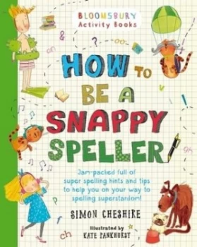 Image of How to Be a Snappy Speller by Simon Cheshire Book
