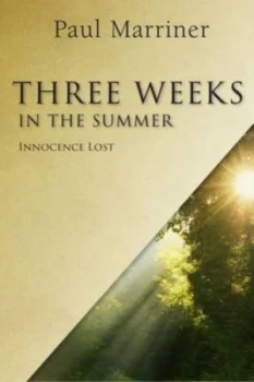 Image of Three Weeks in the Summer by Paul Marriner Paperback