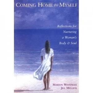 Image of Coming Home to Myself by Marion Woodman Paperback