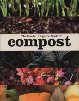 Image of The Garden Organic Book of Compost. Paperback