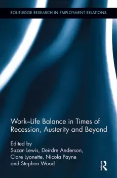 Image of Work-Life Balance in Times of Recession Austerity and Beyond