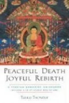 Image of Peaceful Death Joyful Rebirth by Tulku Thondup Book