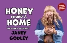 Image of Honey Found a Home : The Lucky Sausage!