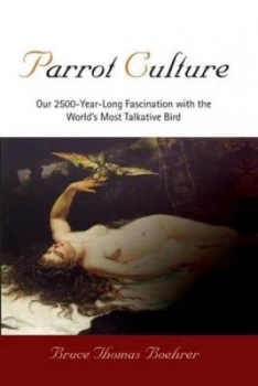 Image of Parrot Culture by Bruce Thomas Boehrer Book