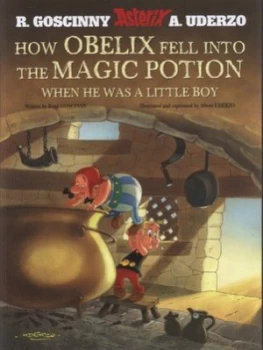 Image of How Obelix fell into the magic potion when he was a little boy by Goscinny
