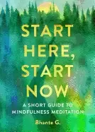 Image of start here start now a short guide to mindfulness meditation
