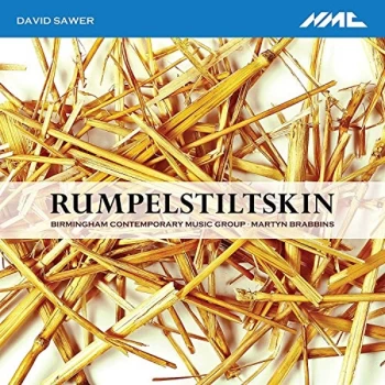 Image of BCMG - Martyn Brabbins conductor - David Sawer: Rumpelstiltskin CD
