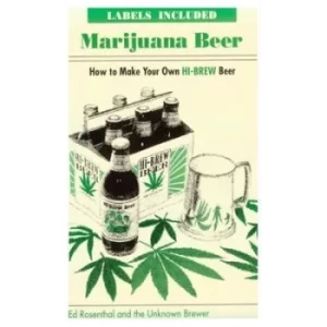 Image of Marijuana Beer by Ed Rosenthal