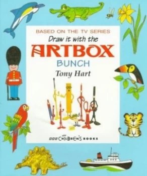 Image of Draw It with the Artbox Bunch by Tony Hart and Bbc Children Paperback