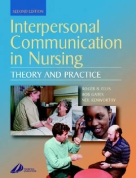Image of Interpersonal Communication in Nursing by Roger Ellis Book