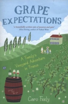 Image of Grape Expectations by Caro Feely Book