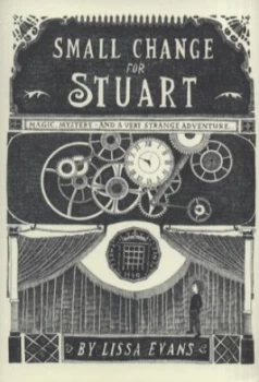 Image of Small Change for Stuart by Lissa Evans Hardback