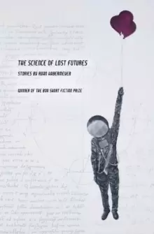 Image of The Science of Lost Futures