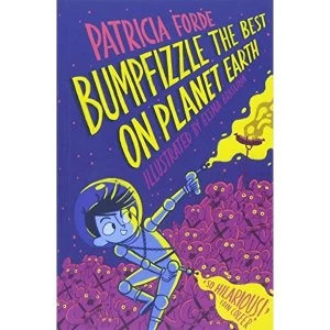 Image of Bumpfizzle the Best on Planet Earth Paperback / softback 2018