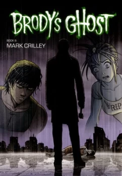 Image of Brodys Ghost. Book 6 by Mark Crilley Book