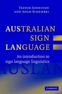 Image of Australian Sign Language (Auslan) : An introduction to sign language linguistics