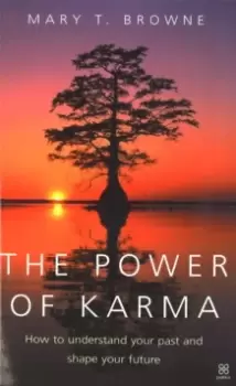 Image of The Power Of Karma : How to understand your past and shape your future