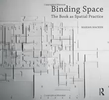 Image of Binding Space: The Book as Spatial Practice