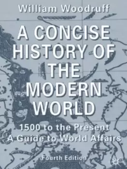 Image of A concise history of the modern world by W. Woodruff