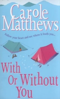 Image of With or Without You by Carole Matthews Paperback