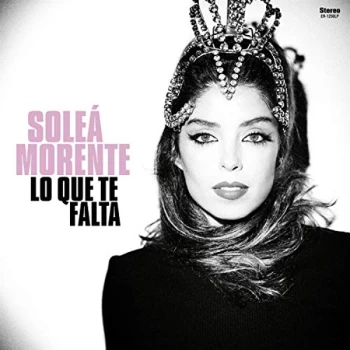 Image of Sole? Morente - Lo Que Te Falta Vinyl