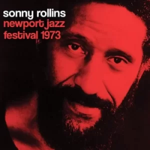 Image of Newport Jazz Festival 1973 by Sonny Rollins CD Album