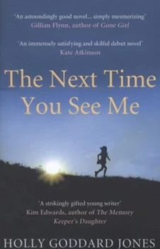 Image of The Next Time You See Me by Holly Goddard Jones Book