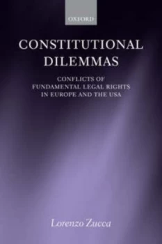 Image of Constitutional Dilemmas by Lorenzo Zucca Paperback