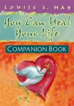 Image of You Can Heal Your Life Companion Book by Louise Hay Paperback
