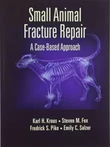 Image of Small Animal Fracture Repair : A Case-Based Approach