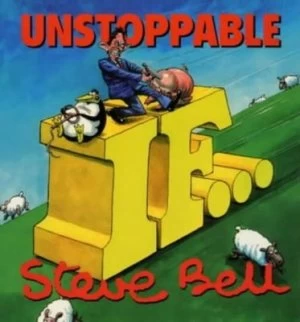 Image of The Unstoppable If by Steve Bell Paperback
