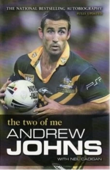 Image of The Two of Me by Andrew Johns and Neil Cadigan Hardback