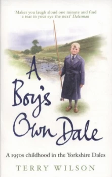 Image of A Boys Own Dale by Terry Wilson Paperback