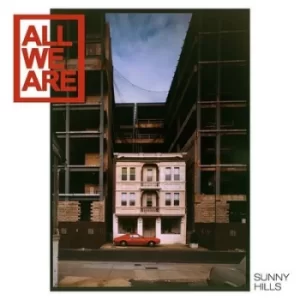 Image of Sunny Hills by All We Are CD Album