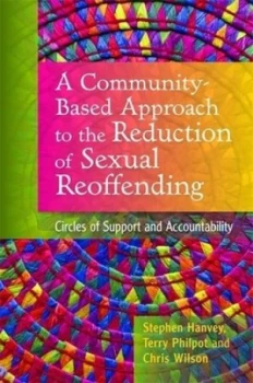 Image of A Community-Based Approach to the Reduction of Sexual Reoffending by Chris Wilson Paperback
