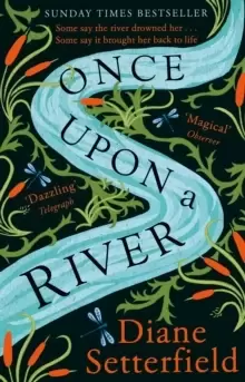 Image of Once Upon a River : The Sunday Times bestseller