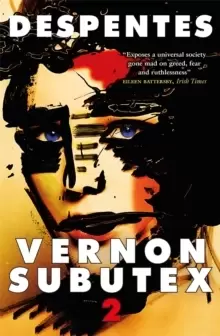 Image of Vernon Subutex Two : "Funny, irreverent and scathing" GUARDIAN