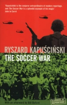 Image of The Soccer War by Ryszard Kapuscinski Paperback