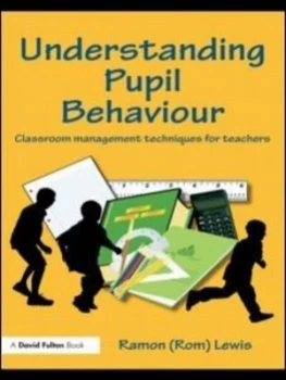 Image of Understanding pupil behaviour by R. Lewis