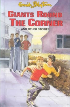 Image of Giants Round the Corner and Other Stories by Enid Blyton Book
