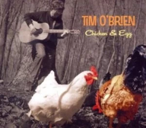 Image of Chicken & Egg by Tim O'Brien CD Album
