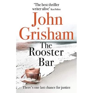 Image of The Rooster Bar: The New York Times and Sunday Times Number One Bestseller by John Grisham (2018, Paperback)